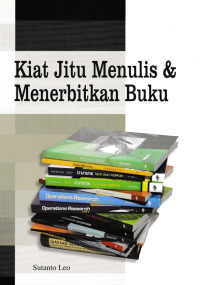 KIAT JITU MENULIS & MENERBITKAN BUKU