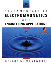 FUNDAMENTALS OF ELECTROMAGNETICS WITH ENGINEERING APPLICATIONS