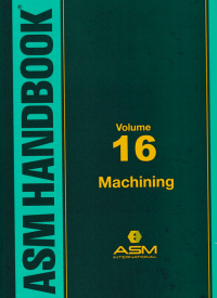 ASM HANDBOOK; Volume 16 Machining