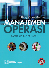 Image of MANAJEMEN OPERASI; Konsep & Aplikasi