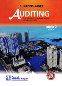 AUDITING; Petunjuk Praktis Pemeriksaan Akuntan oleh Akuntan Publik (Buku 2)