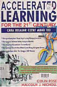 Image of ACCELERATED LEARNING FOR THE 21 ST CENTURY; Cara Belajar Cepat Abad 21