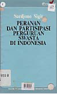 Image of PERANAN DAN PARTISIPASI PERGURUAN SWASTA DI INDONESIA