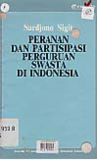 PERANAN DAN PARTISIPASI PERGURUAN SWASTA DI INDONESIA