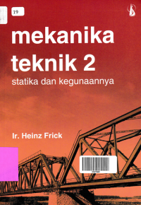 Image of MEKANIKA TEKNIK 2; Statika dan Kegunaannya
