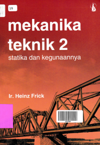 MEKANIKA TEKNIK 2; Statika dan Kegunaannya