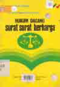 Image of HUKUM DAGANG SURAT SURAT BERHARGA (WESEL, SURAT SANGGUP/AKSEP, CEK KWITANSI DAN PROMES ATAS TUNJUK)