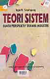 Image of TEORI SISTEM; SUATU PERSPEKTIF TEKNIK INDUSTRI