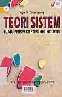 TEORI SISTEM; SUATU PERSPEKTIF TEKNIK INDUSTRI