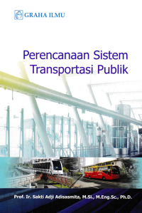 Image of PERENCANAAN SISTEM TRANSPORTASI PUBLIK