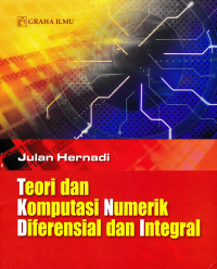 Image of TEORI DAN KOMPUTASI NUMERIK DIFERENSIAL DAN INTEGRAL