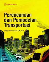 Image of PERENCANAAN DAN PEMODELAN TRANSPORTASI