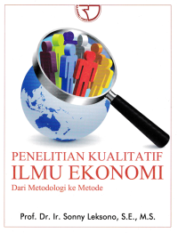 Image of PENELITIAN KUALITATIF ILMU EKONOMI; Dari Metodologi ke Metode