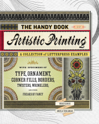 Image of THE HANDY BOOK ARTISTIC PRINTING; A Collection of Letterpress Examples