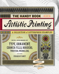 THE HANDY BOOK ARTISTIC PRINTING; A Collection of Letterpress Examples