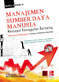 MANAJEMEN SUMBER DAYA MANUSIA; Mencapai Keunggulan Bersaing (Buku 2)