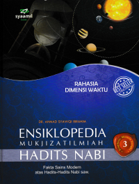 Image of ENSIKLOPEDIA MUKJIZAT ILMIAH HADITS NABI 3; Rahasia Dimensi Waktu