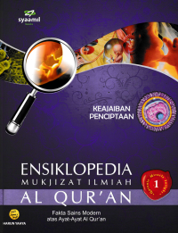 ENSIKLOPEDIA MUKJIZAT ILMIAH AL QURAN 1; Keajaiban Penciptaan