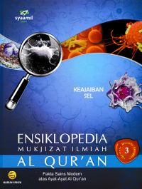 Image of ENSIKLOPEDIA MUKJIZAT ILMIAH ALQURAN 3; Keajaiban Sel