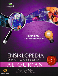 Image of ENSIKLOPEDIA MUKJIZAT ILMIAH ALQURAN 5; Keajaiban Listrik dalam Tubuh