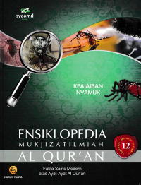 ENSIKLOPEDIA MUKJIZAT ILMIAH AL QURAN 12; Keajaiban Nyamuk