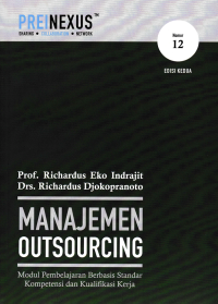 Image of MANAJEMEN OUTSOURCING; Modul Pembelajaran Berbasis Standar Kompetensi dan Kualifikasi Kerja (Nomor 12)