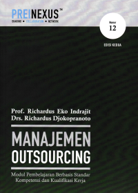 MANAJEMEN OUTSOURCING; Modul Pembelajaran Berbasis Standar Kompetensi dan Kualifikasi Kerja (Nomor 12)