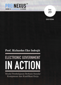 ELECTRONIC GOVERNMENT IN ACTION; Modul Pembelajaran Berbasis Standar Kompetensi dan Kualifikasi Kerja (Nomor 23)
