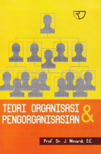 TEORI ORGANISASI & PENGORGANISASIAN