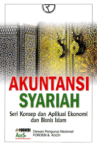 Image of AKUNTANSI SYARIAH; Seri Konsep dan Aplikasi Ekonomi dan Bisnis Islam