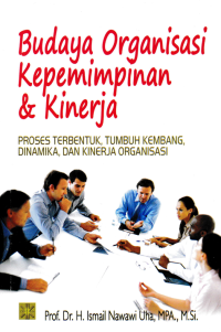 Image of BUDAYA ORGANISASI KEPEMIMPINAN DAN KINERJA