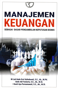 Image of MANAJEMEN KEUANGAN; Sebagai Dasar Pengambilan Keputusan Bisnis