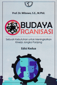 Image of BUDAYA ORGANISASI; Sebuah Kebutuhan untuk Meningkatkan Kinerja Jangka Panjang