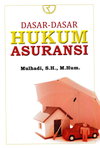 DASAR-DASAR HUKUM ASURANSI