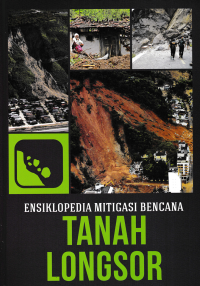 Image of ENSIKLOPEDIA MITIGASI BENCANA (TANAH LONGSOR)