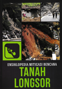 ENSIKLOPEDIA MITIGASI BENCANA (TANAH LONGSOR)