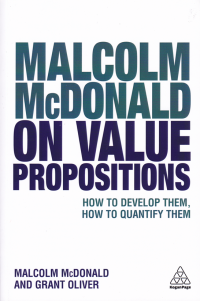 MALCOLM McDONALD ON VALUE PROPOSITIONS