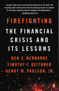 Image of FIREFIGHTING; The Financial Crisis and its Lessons