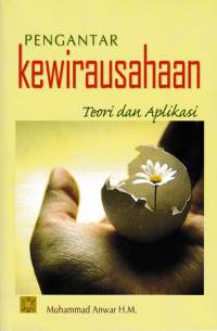 Image of PENGANTAR KEWIRAUSAHAAN; Teori dan Aplikasi