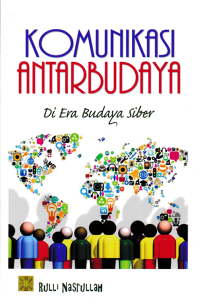 Image of KOMUNIKASI ANTAR BUDAYA; Di Era Budaya Siber