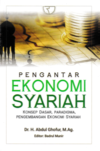 Image of PENGANTAR EKONOMI SYARIAH; Konsep Dasar, Paradigma, Pengembangan Ekonomi Syariah