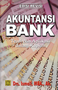 Image of AKUNTANSI BANK; Teori dan Aplikasi dalam Rupiah