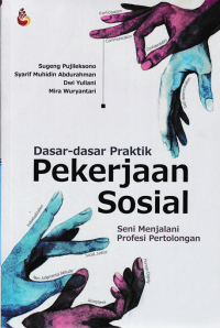 DASAR-DASAR PRAKTEK PEKERJAAN SOSIAL