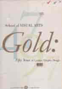 Image of SCHOOL OF VISUAL ART GOLD; FIFTY YEARS OF GRAPHIC DESIGN