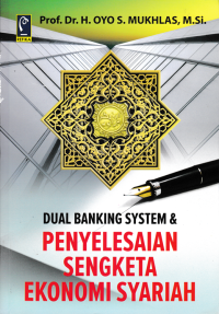 Image of DUAL BANKING SYSTEM & PENYELESAIAN SENGKETA EKONOMI SYARIAH