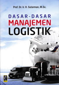 Image of DASAR - DASAR MANAJEMEN LOGISTIK