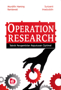 OPERATION RESEARCH; Teknik Pengambilan Keputusan Optimal