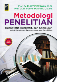 Image of METODOLOGI PENELITIAN : Kuantitatif, Kualitatif, dan Campuran untuk Manajemen, Pembangunan, dan Pendidikan