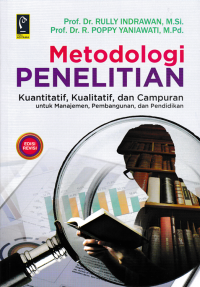 METODOLOGI PENELITIAN : Kuantitatif, Kualitatif, dan Campuran untuk Manajemen, Pembangunan, dan Pendidikan