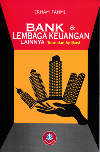 BANK & LEMBAGA KEUANGAN LAINNYA; Teori dan Aplikasi